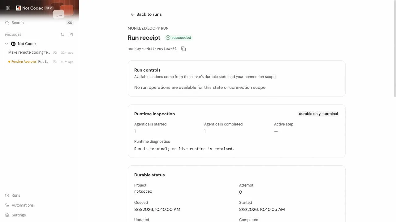Not Codex Loopy run screen showing a completed durable receipt and persisted runtime details.